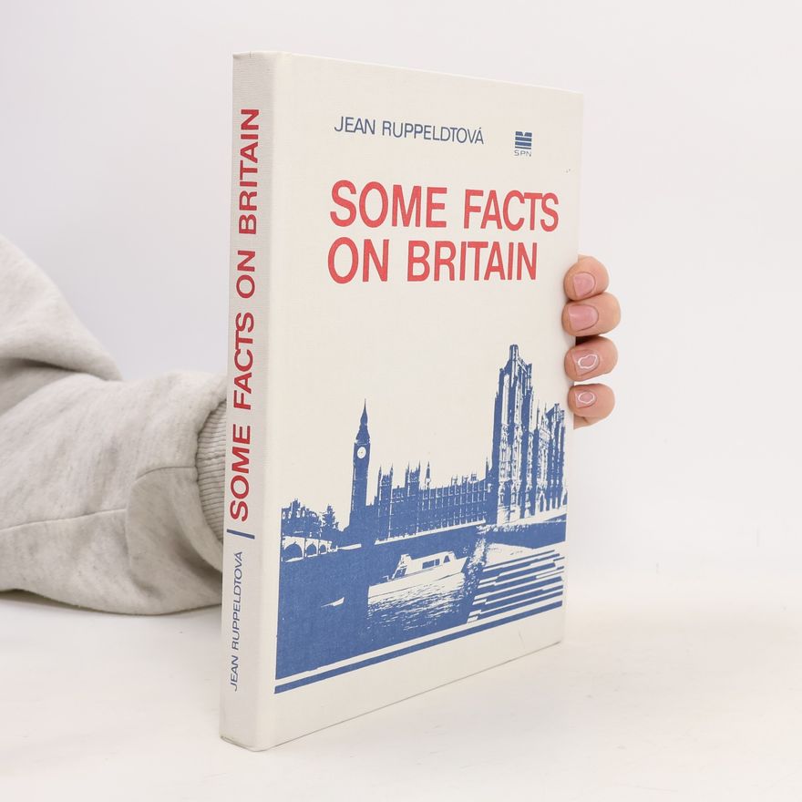 Jean Ruppeldt Some Facts on Britain