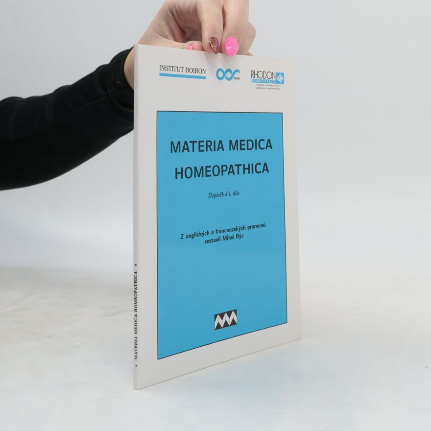 Miloš Rýc Materia medica homeopathica : doplněk k 1. dílu