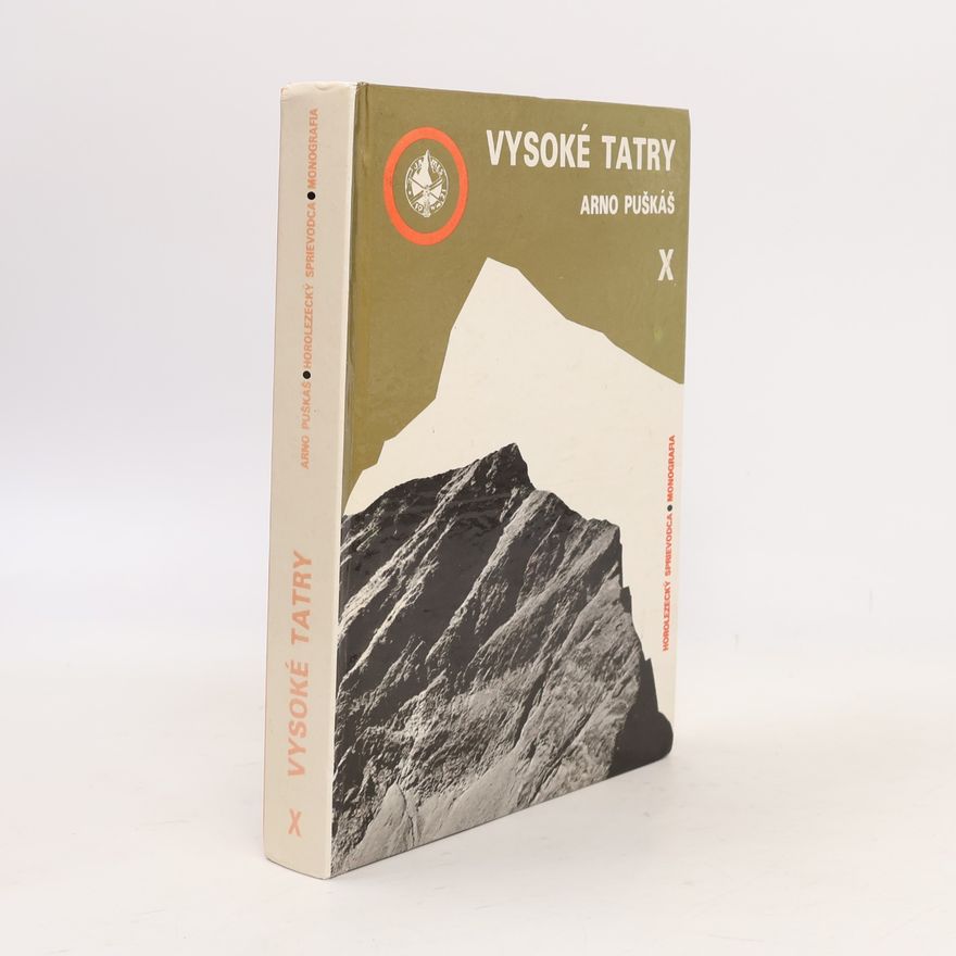 Arno Puškáš Vysoké Tatry. Horolezecký sprievodca. Diel X