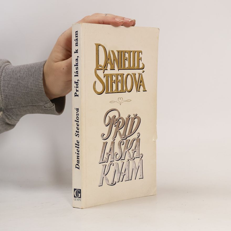 Danielle Steel Príď, láska k nám