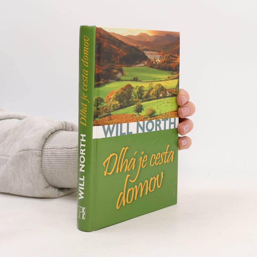 Will North Dlhá je cesta domov