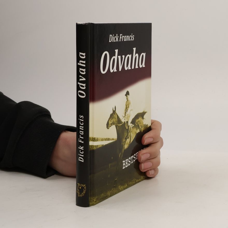 Dick Francis Odvaha
