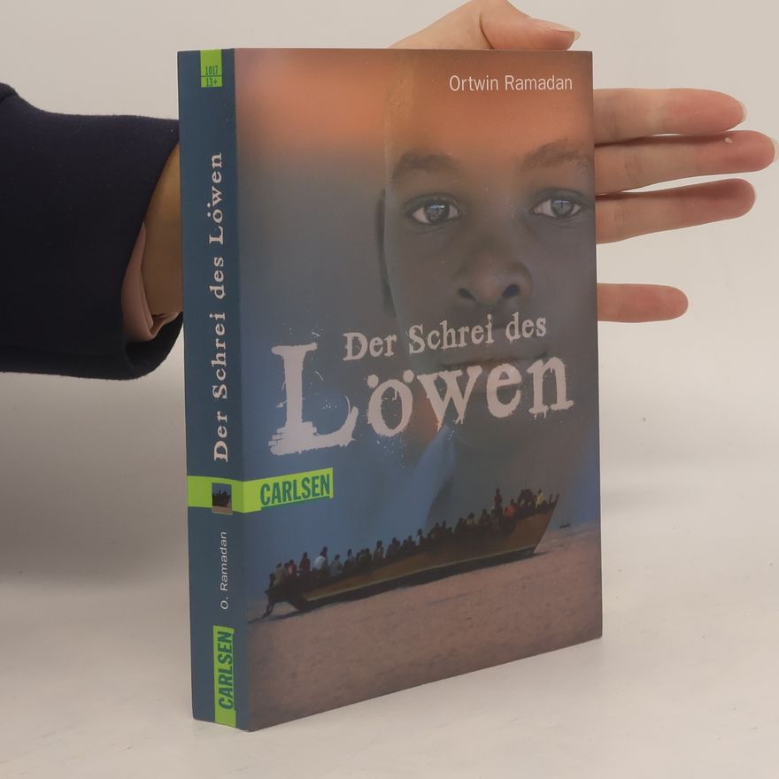Ortwin Ramadan Der Schrei des Löwen