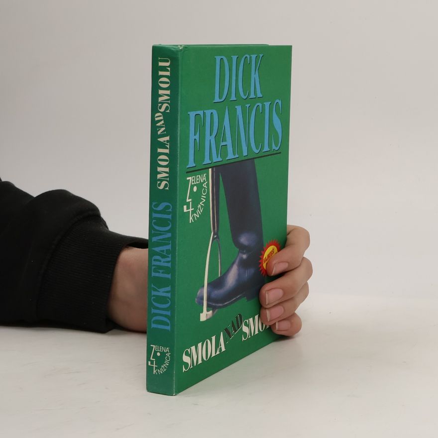 Dick Francis Smola nad smolu