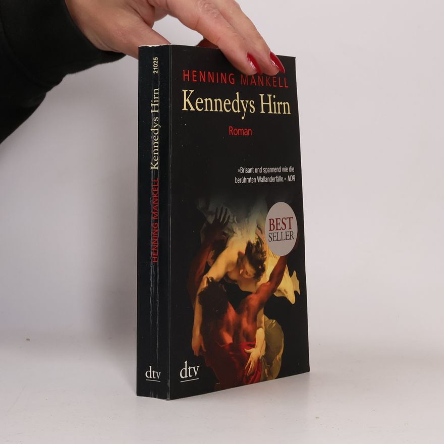 Henning Mankell Kennedys Hirn