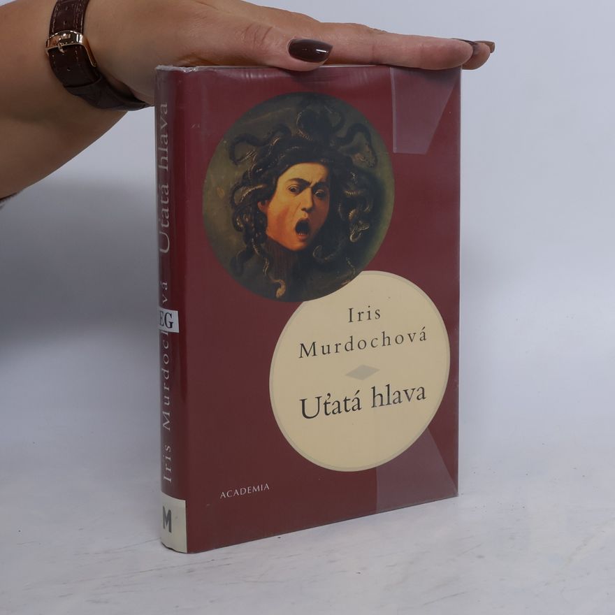 Iris Murdoch Uťatá hlava