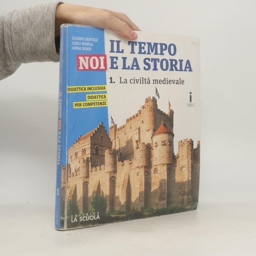 Anna Carla Rossi  Il tempo, noi e la storia. Strumenti BES. Per la scuola media