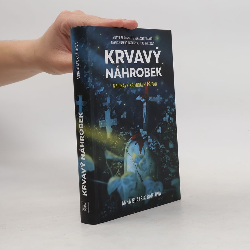 Anna Beatrix Bártová Krvavý náhrobek