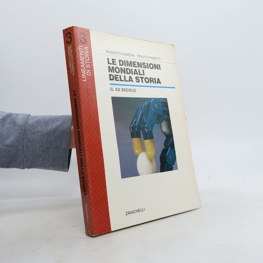 Augusto Camera Lineamenti di Storia - 3: Le dimensioni mondiali della storia