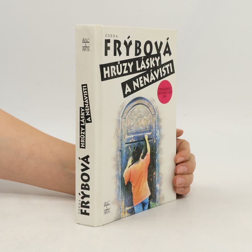 Zdena Frýbová Hrůzy lásky a nenávisti