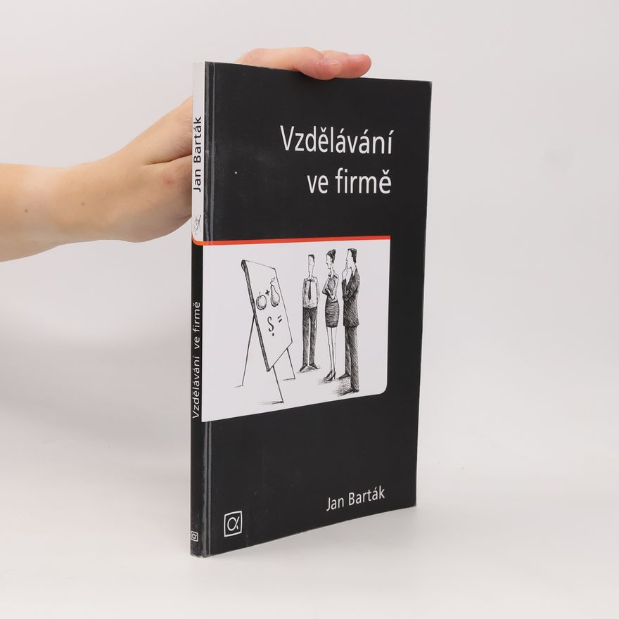 Jan Barták Vzdělávání ve firmě