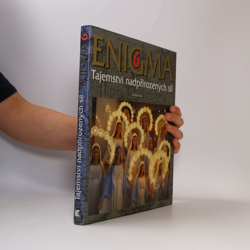 Dušan Zbavitel Enigma 6 : Tajemství nadpřirozených sil