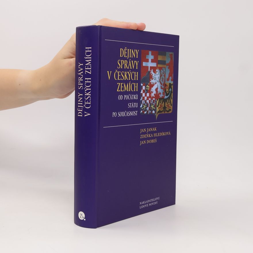 Jan Dobeš Dějiny správy v českých zemích