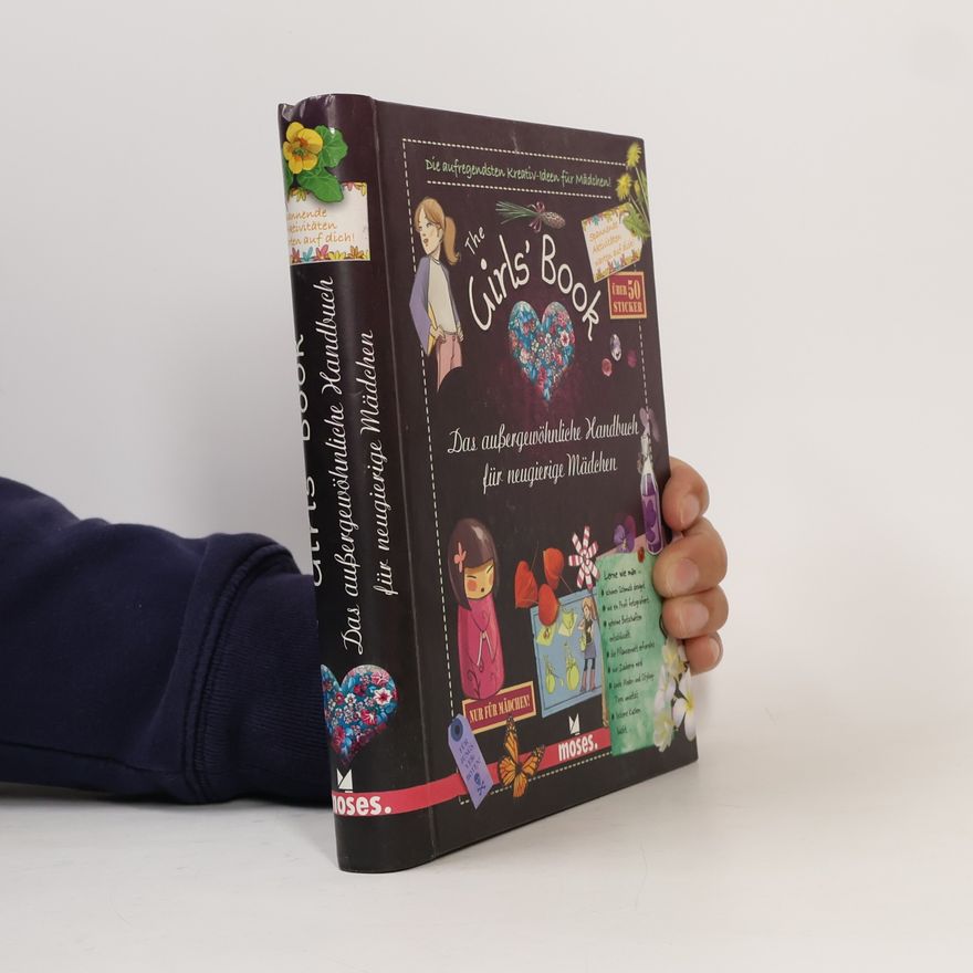 Michèle Lecreux The Girls' Book: Das aussergewöhnliche Handbuch für neugierige Mädchen