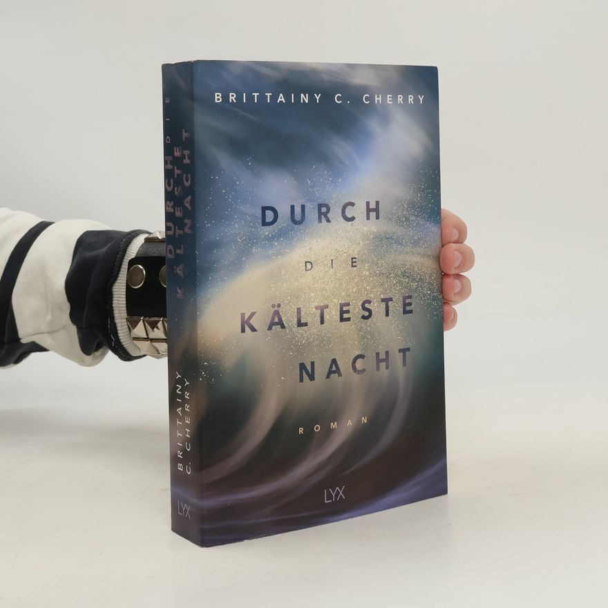 Brittainy C. Cherry Durch die kälteste Nacht