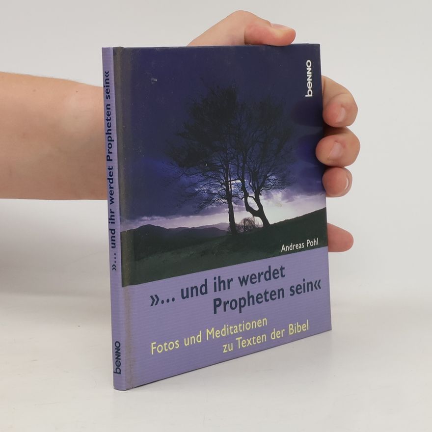 Andreas Pohl »... Und ihr werdet Propheten sein«