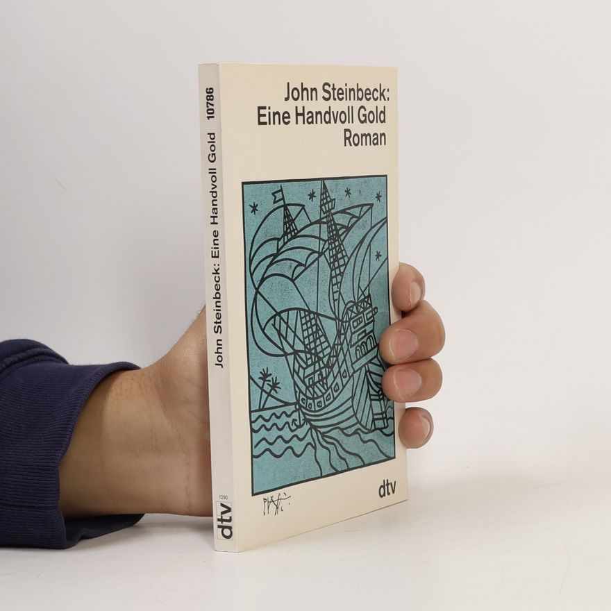John Steinbeck Eine Handvoll Gold