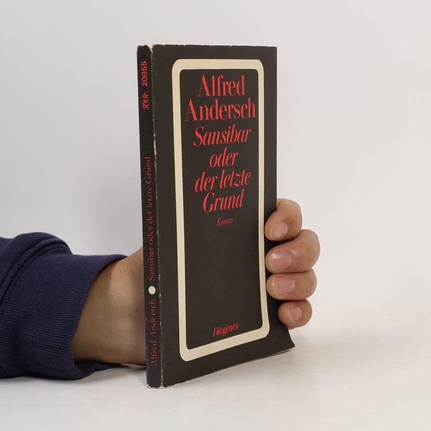 Alfred Andersch Sansibar oder der letzte Grund