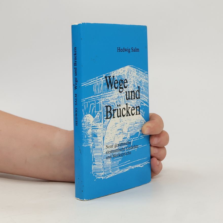 Hedwig Salm Wege und Brücken
