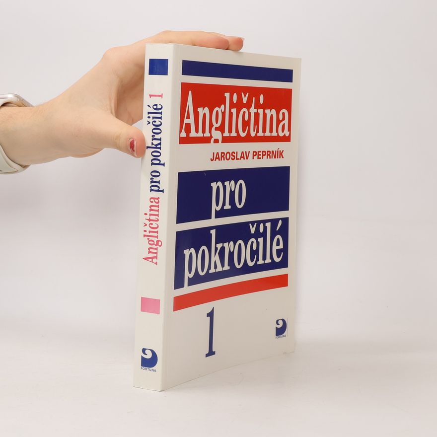 Jaroslav Peprník Angličtina pro pokročilé. 1.díl