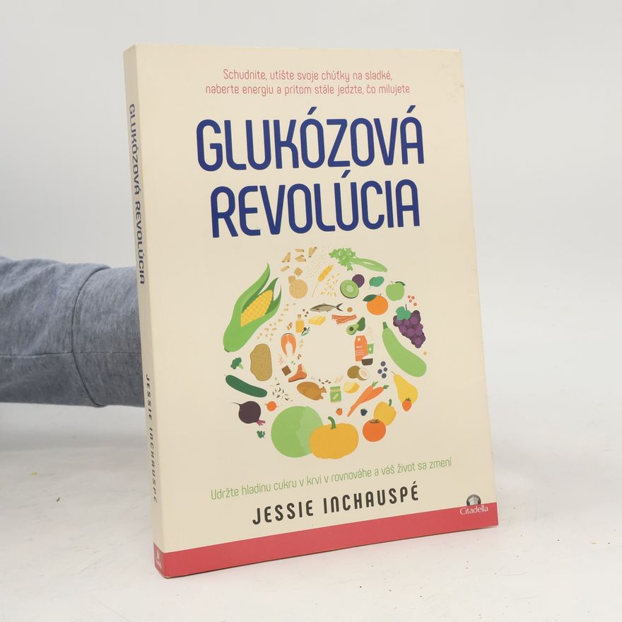 Jessie Inchauspé Glukózová revolúcia