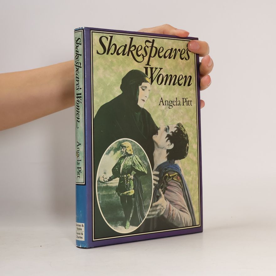 Angela Pitt Shakespeare's Women