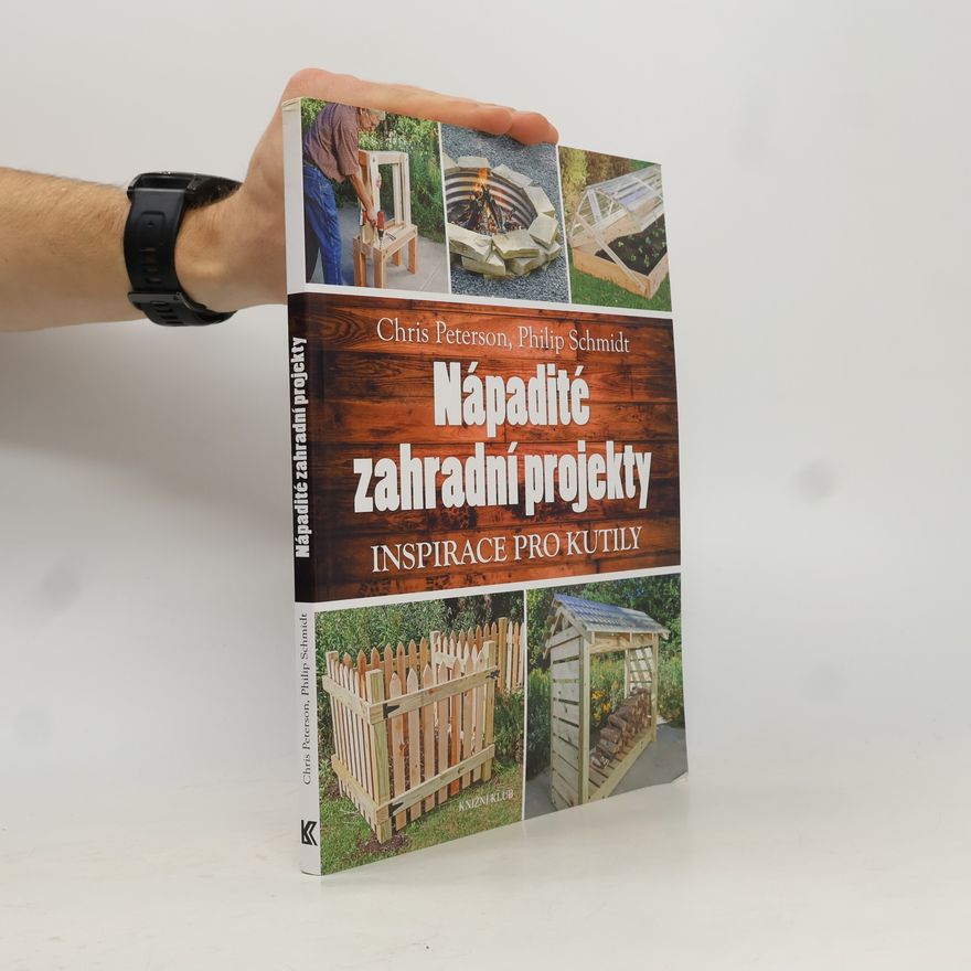 Chris Peterson Nápadité zahradní projekty