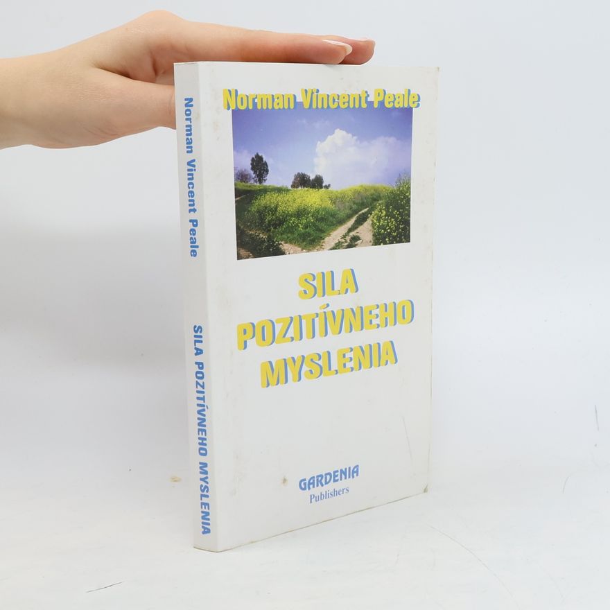 Norman Vincent Peale Sila pozitívneho myslenia