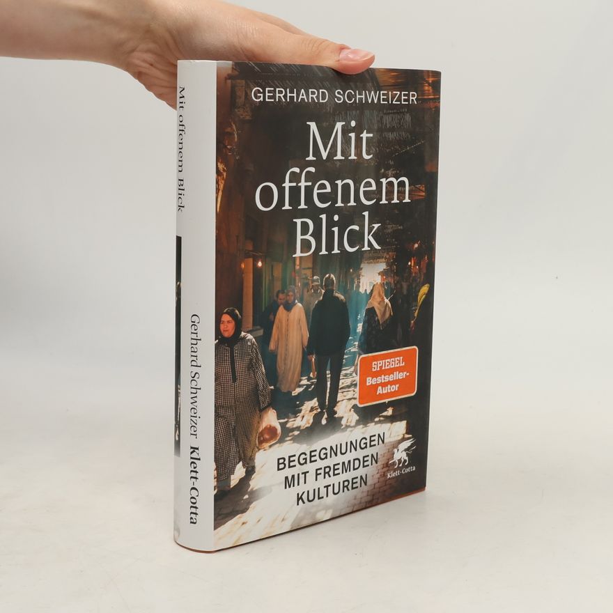 Gerhard Schweizer Mit offenem Blick