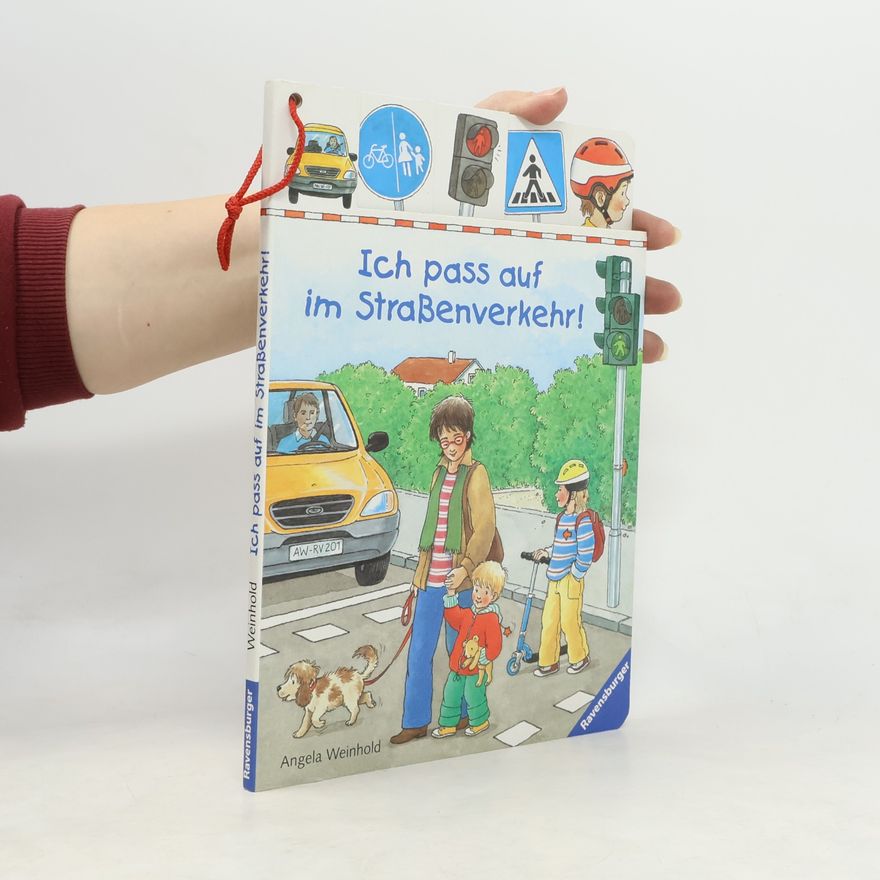 Angela Weinhold Ich pass auf im Straßenverkehr