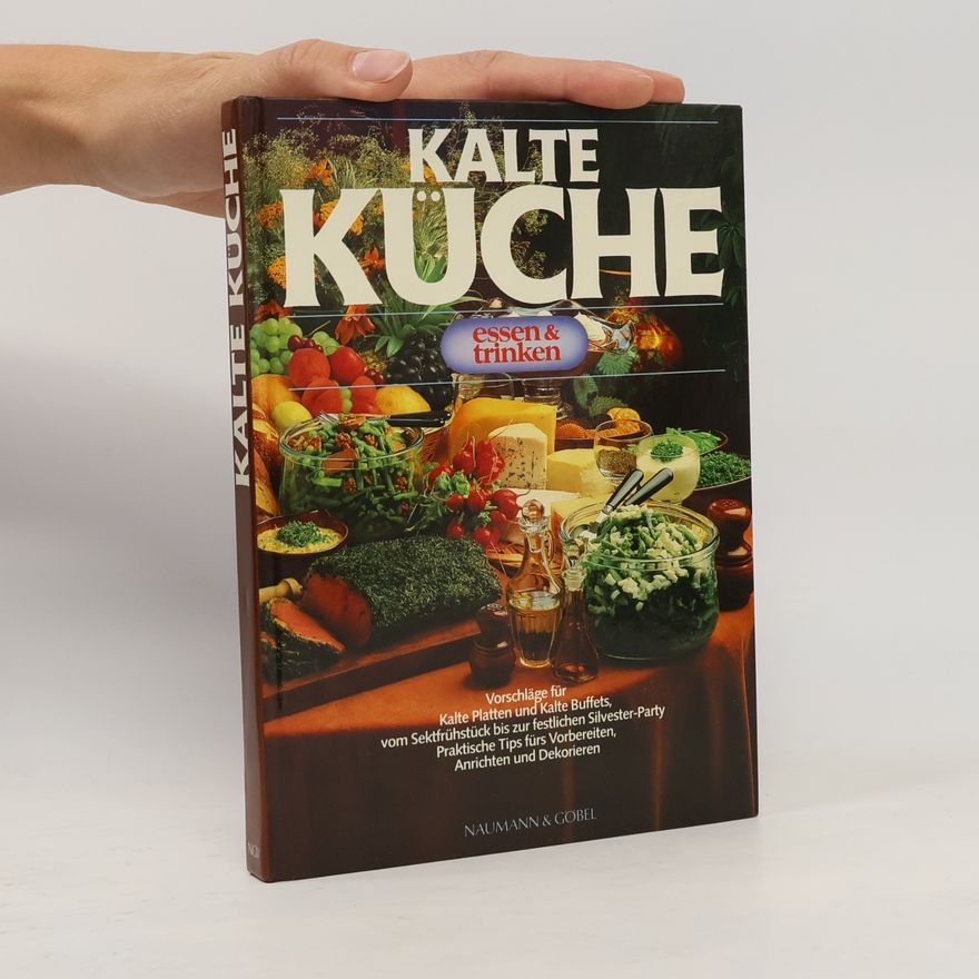 Kolektiv autorů Kalte Küche. Essen & Trinken