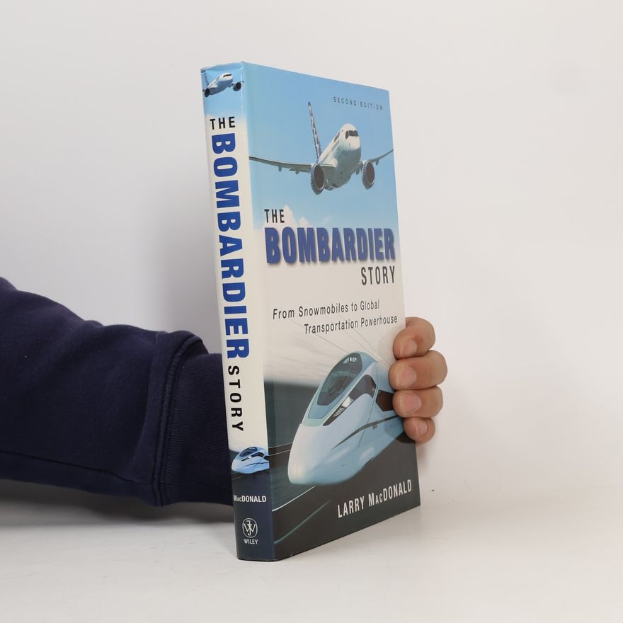 Larry MacDonald The Bombardier Story