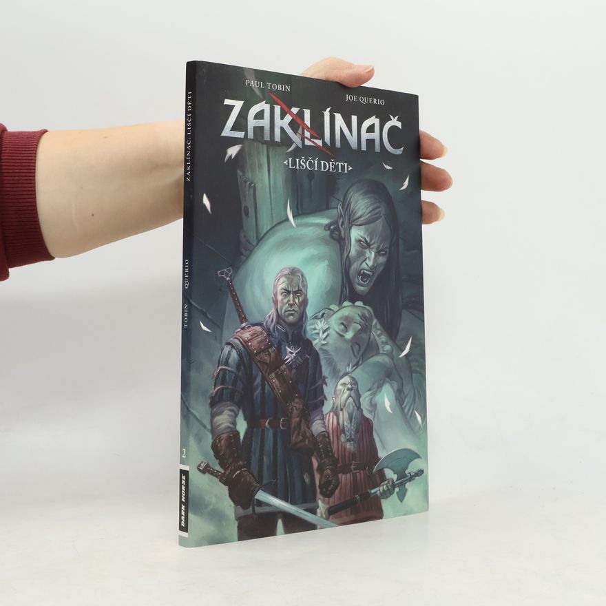 Paul Tobin Zaklínač. Liščí děti 2