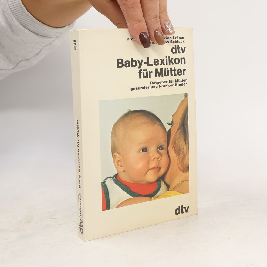 Hans G. Schlack Baby-Lexikon für Mütter