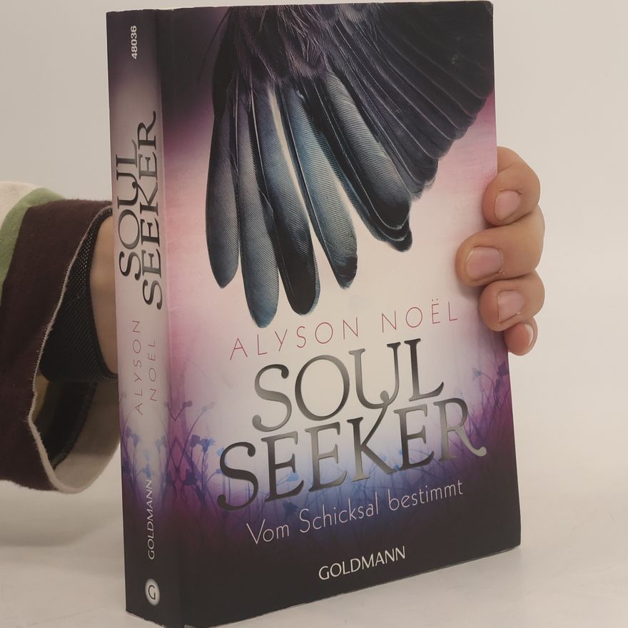 Alyson Noë͏l Soul Seeker : Vom Schicksal bestimmt