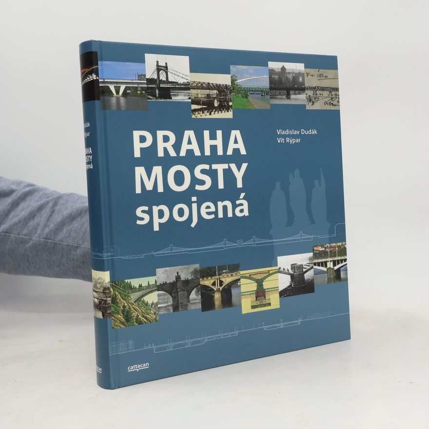 Vít Rýpar Praha mosty spojená
