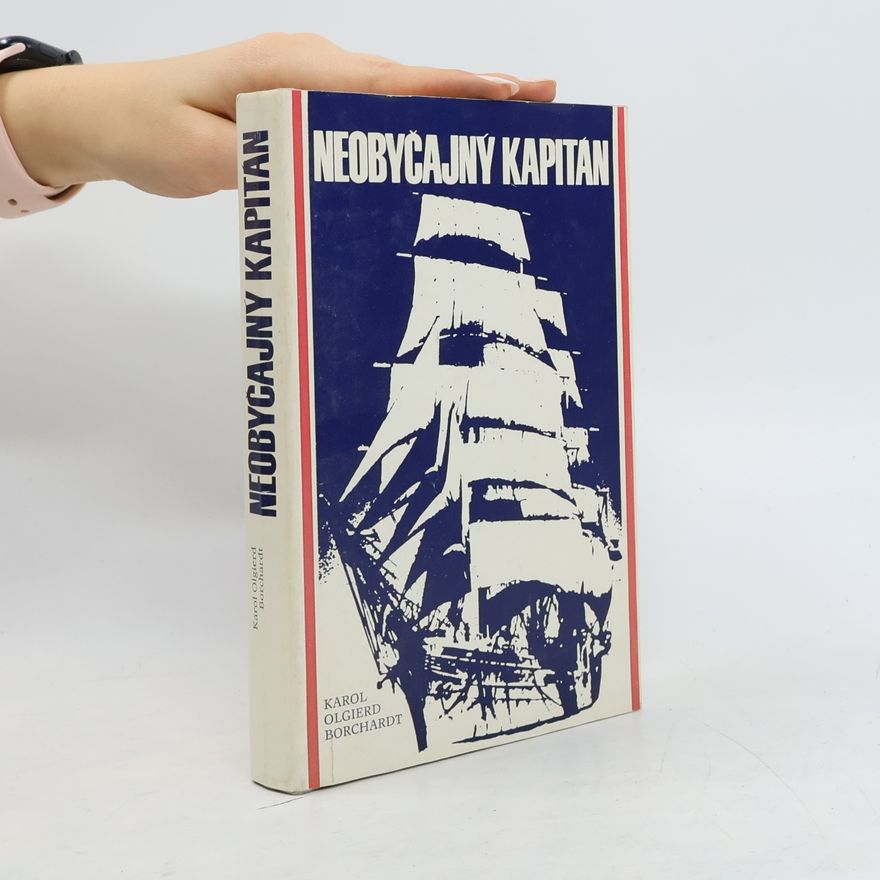 Karol Olgierd Borchardt Neobyčajný kapitán