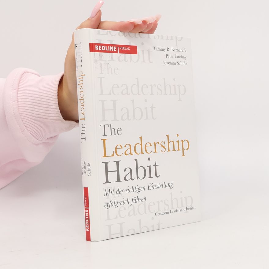 Tammy R. Berberick The leadership habit