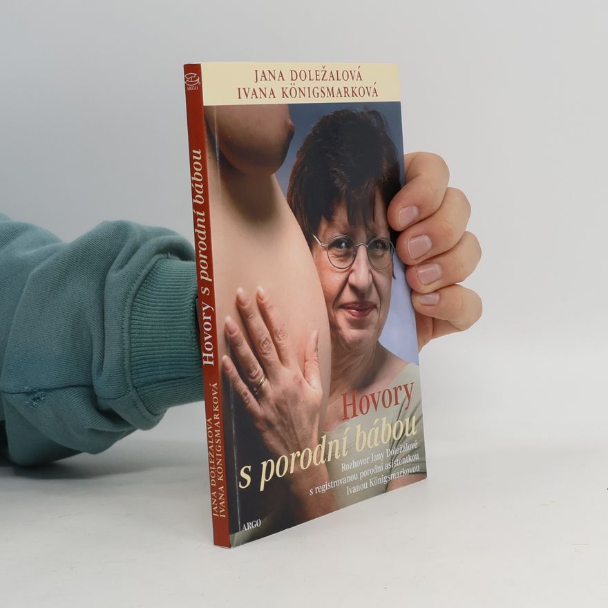 Jana Doležalová Hovory s porodní bábou