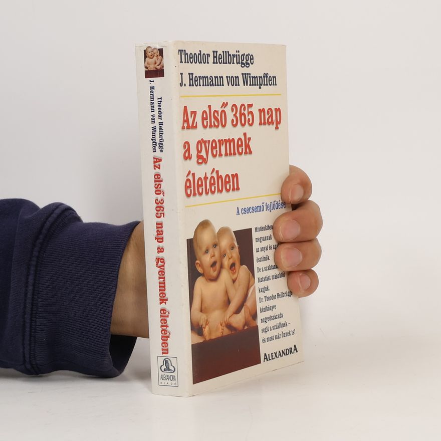 Autorenkollektiv Az első 365 nap a gyermek életében