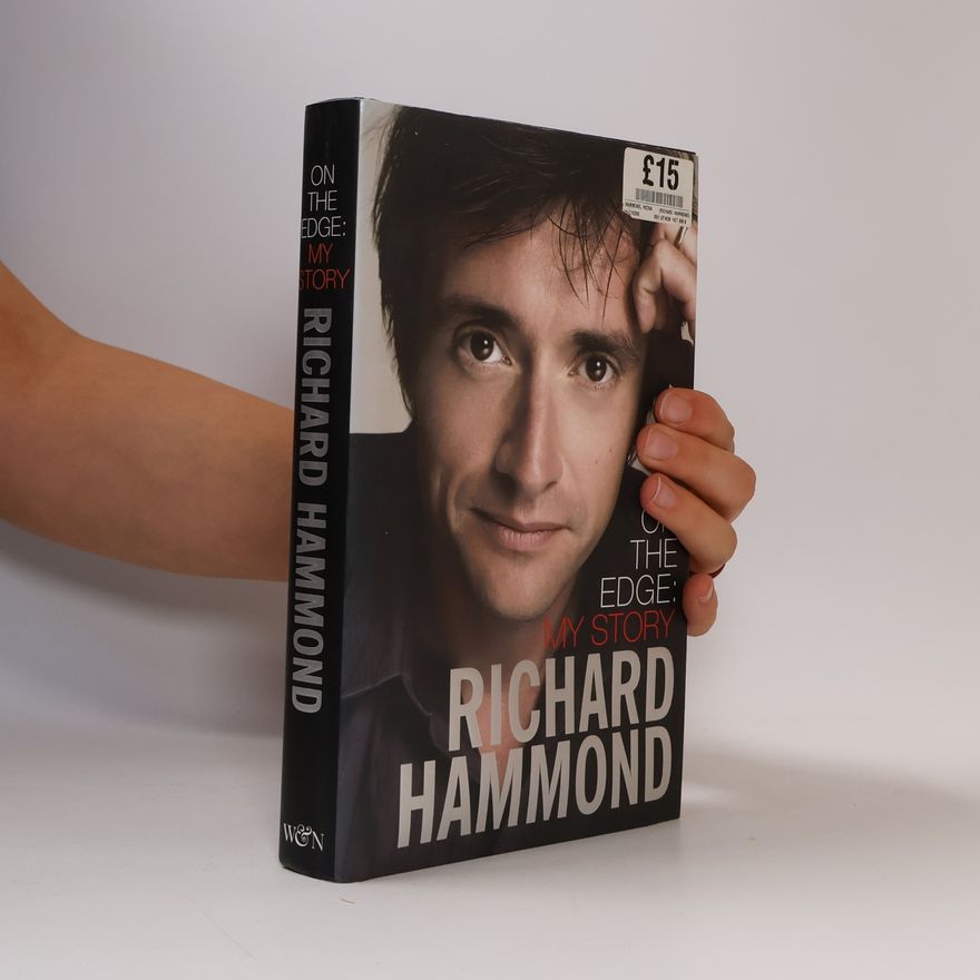 Richard Hammond On the Edge: My Story