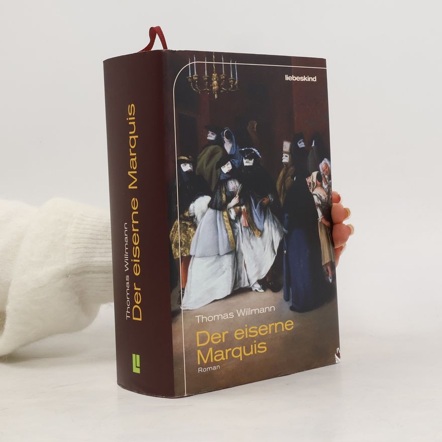 Thomas Willmann Der eiserne Marquis
