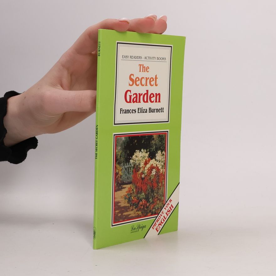 Frances Hodgson Burnett La Spiga Readers - Easy Readers (A2/B1): The Secret Garden