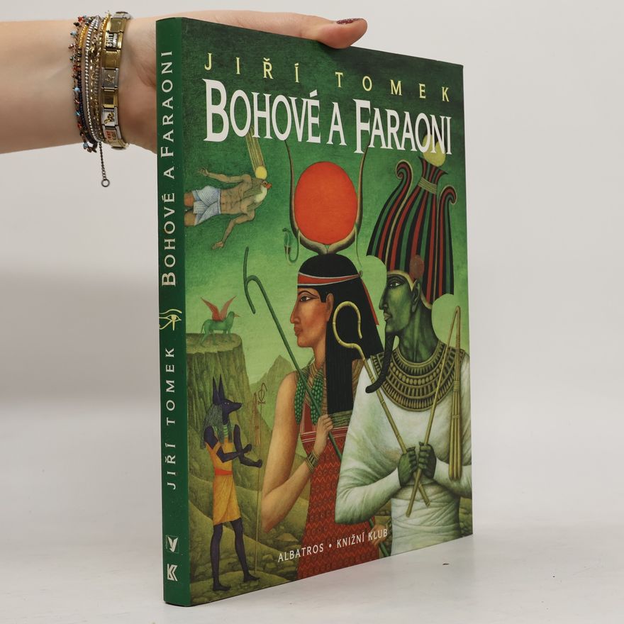 Jiří Tomek Bohové a faraoni