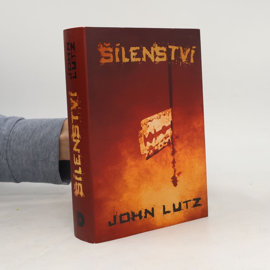 John Lutz Šílenství