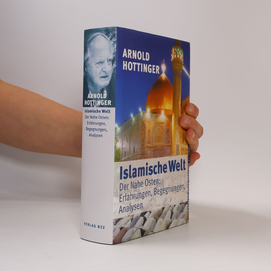 Arnold Hottinger Islamische Welt