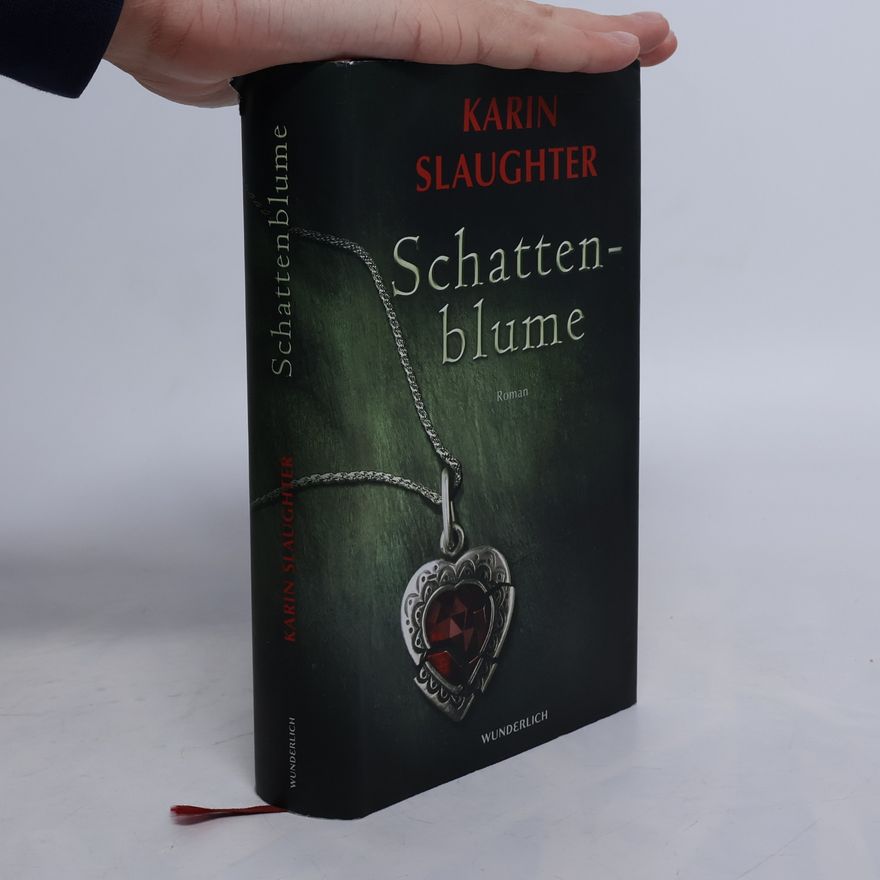 Karin Slaughter Schattenblume