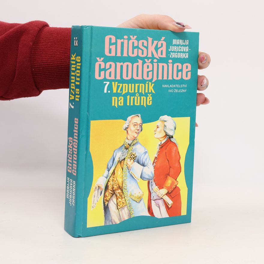 Dušan Karpatský Gričská čarodějnice 7. Vzpurník na trůně