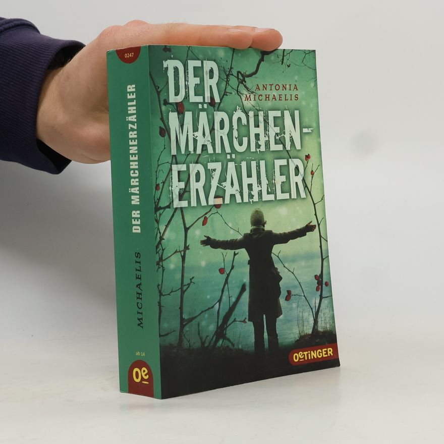 Antonia Michaelis Der Märchenerzähler