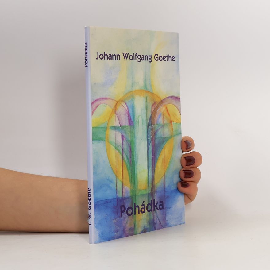 Johann Wolfgang von Goethe Pohádka